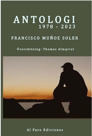 Thomas Almqvist: Francisco Muñoz Soler, cuestionarse la esencia de la vida